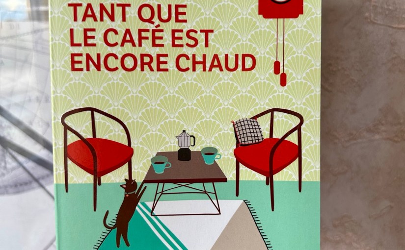 Tant que le café est encore chaud (T.&nbsp;Kawaguchi)